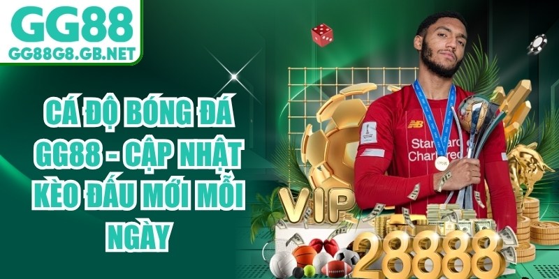 C&aacute; Độ B&oacute;ng Đ&aacute; GG88