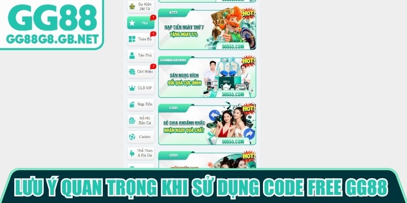 Lưu ý quan trọng khi sử dụng code free GG88 nhận tiền thưởng