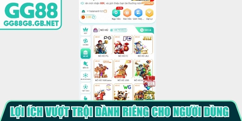 Lợi ích vượt trội dành riêng cho người dùng đăng ký GG88