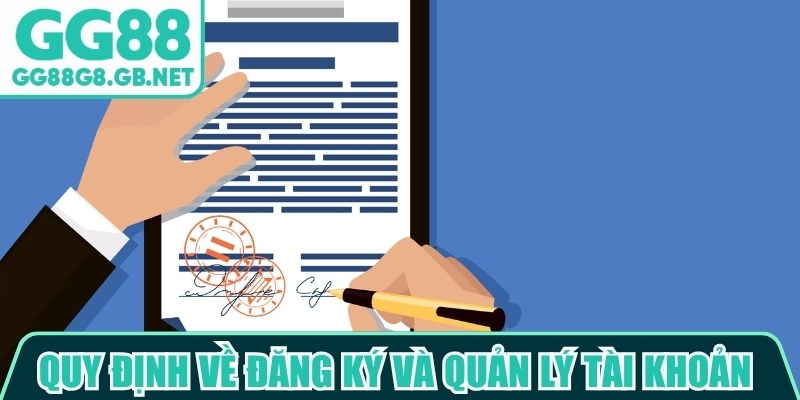 Quy định về đăng ký và quản lý tài khoản người dùng