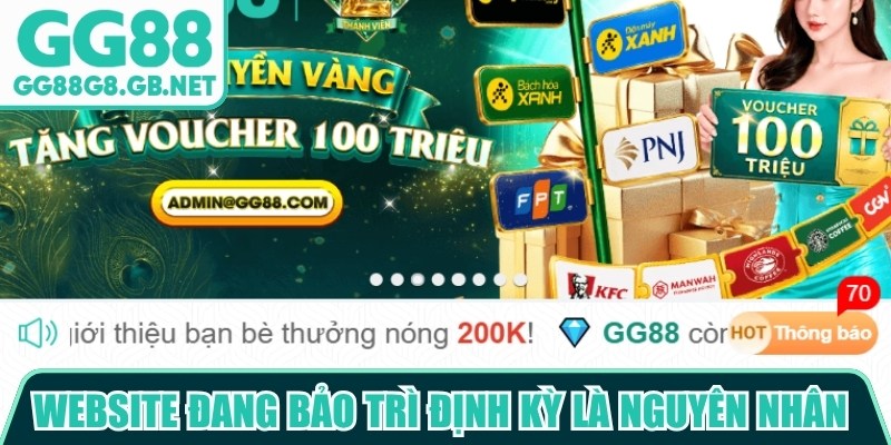 Website đang bảo trì định kỳ là nguyên nhân gây ra tin đồn GG88 bị sập không