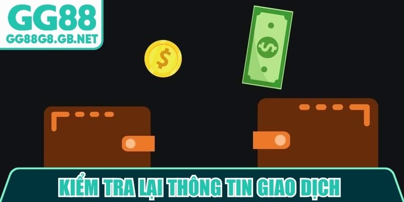 Kiểm tra lại th&ocirc;ng tin giao dịch nếu t&igrave;nh trạng r&uacute;t tiền bị chậm