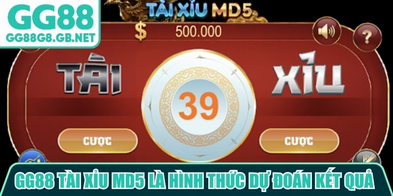 GG88 tài xỉu MD5 là một hình thức dự đoán kết quả dựa trên chuỗi mã MD5