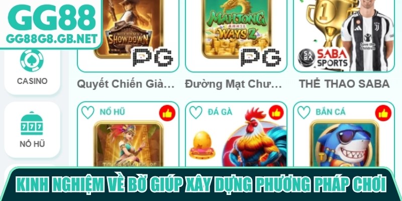 T&igrave;m hiểu kinh nghiệm về bờ GG88 sẽ gi&uacute;p x&acirc;y dựng phương ph&aacute;p chơi ph&ugrave; hợp