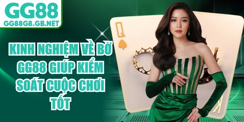 Kinh Nghiệm Về Bờ GG88