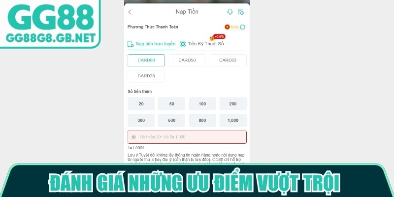 Đ&aacute;nh gi&aacute; những ưu điểm vượt trội khi nạp tiền tại nh&agrave; c&aacute;i GG88