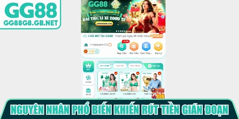 Những nguyên nhân phổ biến khiến lệnh rút tiền GG88 gián đoạn