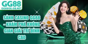 Sảnh Casino GG88