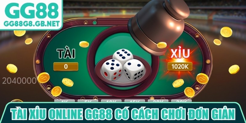 Tài xỉu online GG88 có cách chơi đơn giản, tốc độ xử lý nhanh