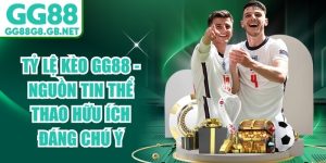 Tỷ Lệ K&egrave;o GG88